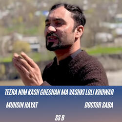 Teera Nim Kash Ghechan Ma Vashki Loli Khowar