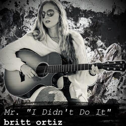 Mr. I Didn’t Do It (Unplugged)