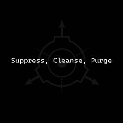 Suppress, Cleanse, Purge