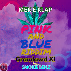 Mek E Klap (Pink & Blue Riddim)