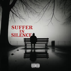 Suffer in Silence