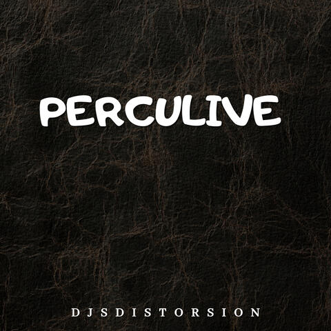 Perculive