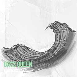 Bass Queen