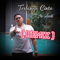 Terlanjur Cinta (Remix)