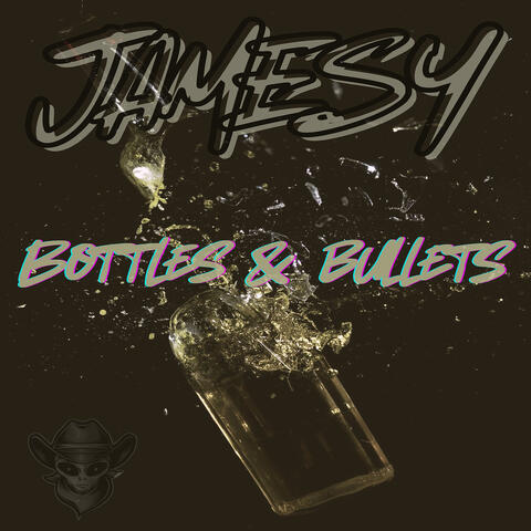 Bottles and Bullets