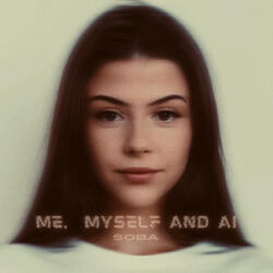 Me, Myself and Ai