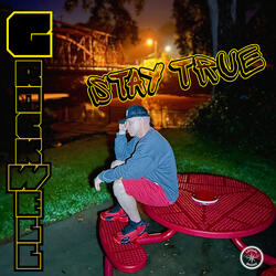 Stay True