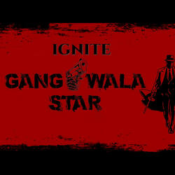 Gang Wala Star