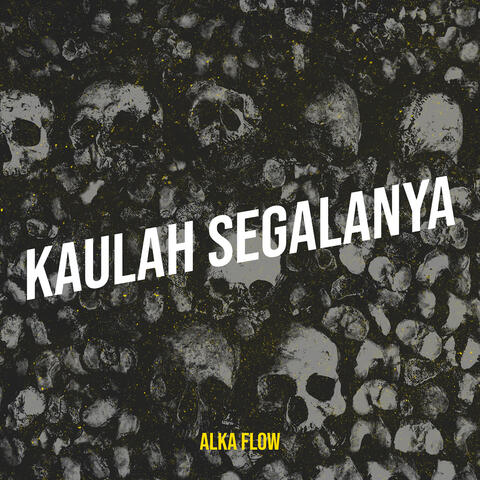 Kaulah Segalanya