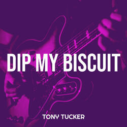 Dip My Biscuit