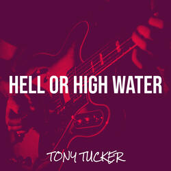 Hell or High Water