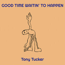 Good Time Waitin' to Happen