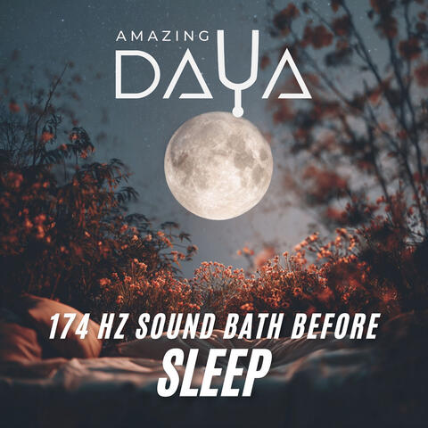 174 Hz Sound Bath Before Sleep