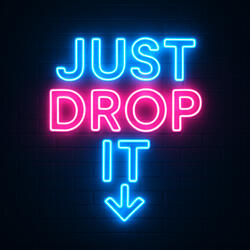 Just Drop It