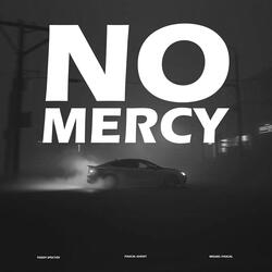 No Mercy (Speed Up)