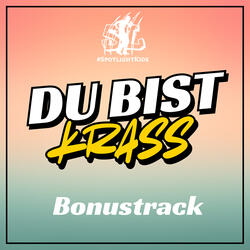Du Bist Krass (Bonustrack)