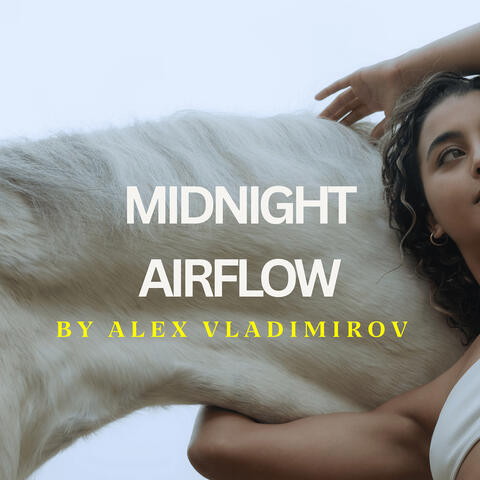 Midnight Airflow