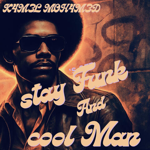 Stay Funk and Cool Man