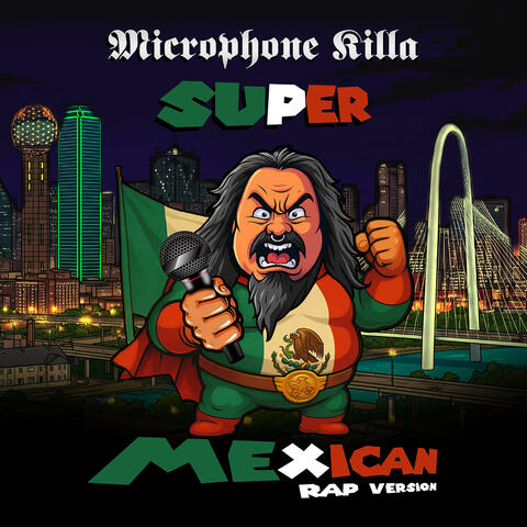 Super Mexican (Rap Version)