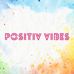 Positiv Vibes