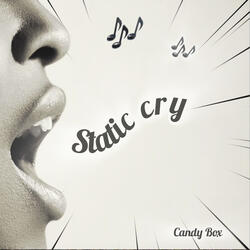 Static Cry