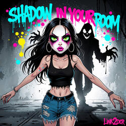 Shadow in Your Room