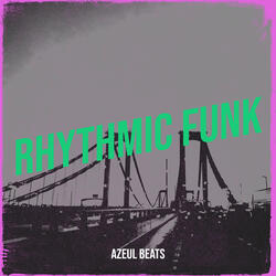 Rhythmic Funk