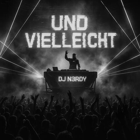 Und Vielleicht