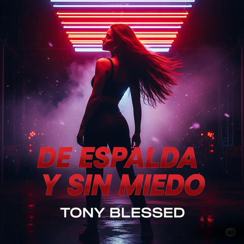 De Espalda Y Sin Miedo