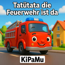 Tatütata Die Feuerwehr Ist Da