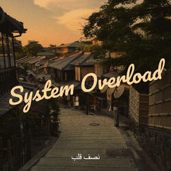 System Overload