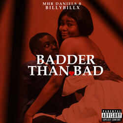 Badder Than Bad