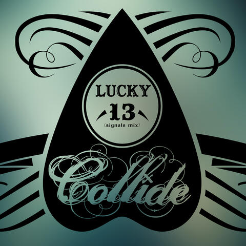 Lucky 13 (Signals Mix)
