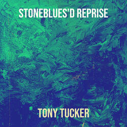 StoneBlues'd Reprise