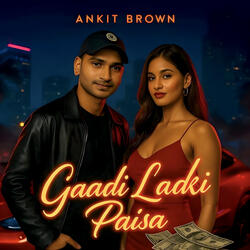 Gaadi Ladki Paisa
