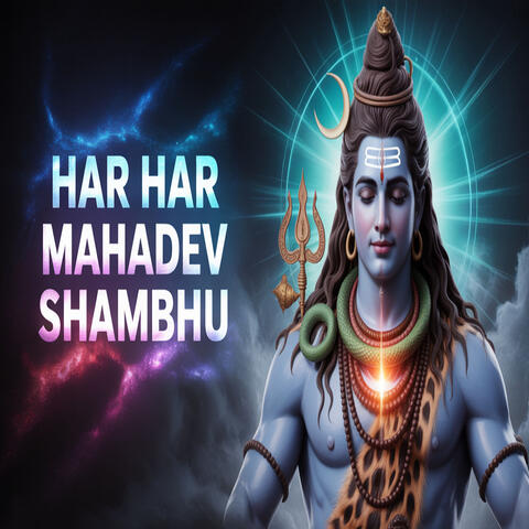 Har Har Mahadev Shambhu