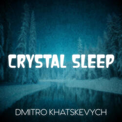 Crystal Sleep