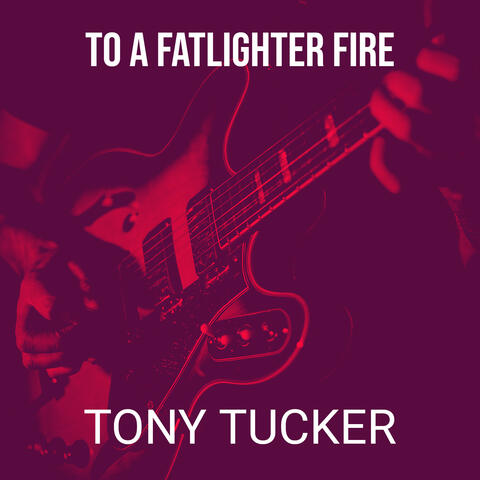 To a Fatlighter Fire