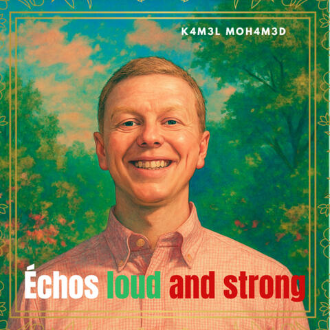Echoes Loud and Strong