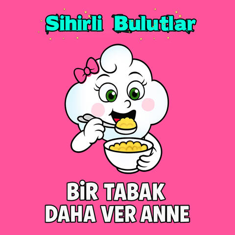 Bir Tabak Daha Ver Anne
