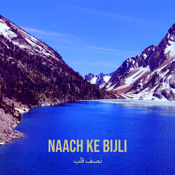 Naach Ke Bijli