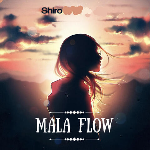 Mala Flow