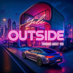 Outside (Thinking About You)