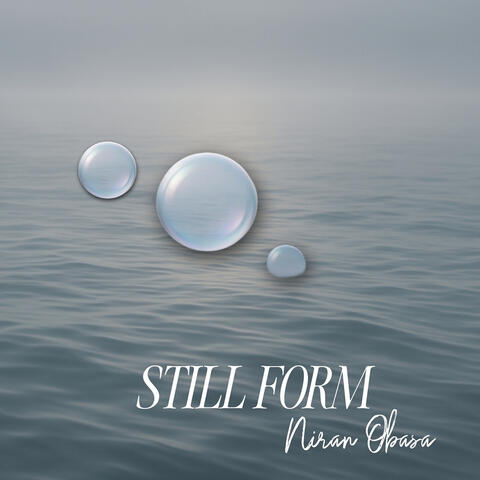 Still Form