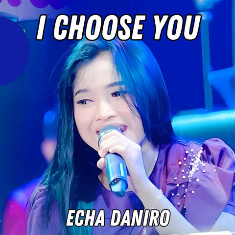 I Choose You