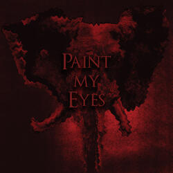 Paint My Eyes