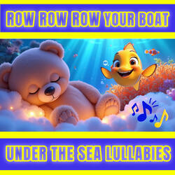 Row Row Row Your Boat (Soothing Lullaby) [Gentle Night Song]