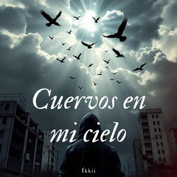 Cuervos En Mi Cielo