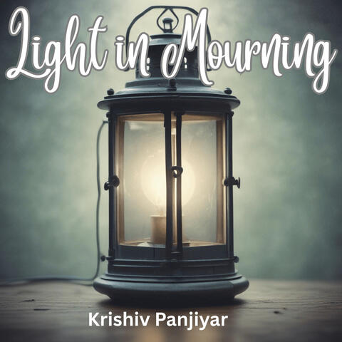 Light in Mourning