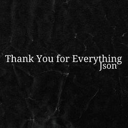Thank You for Everything